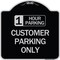 Signmission 1 Hour Parking Customer Parking Heavy-Gauge Aluminum Architectural Sign, 18" x 18", BS-1818-24649 A-DES-BS-1818-24649 - alternate 1